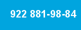 922 881-98-84